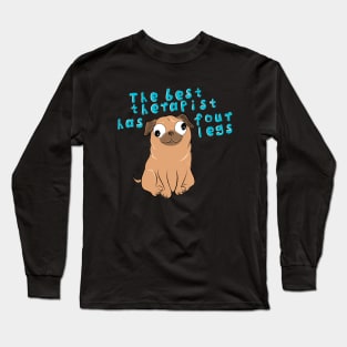 Pug Therapist Long Sleeve T-Shirt